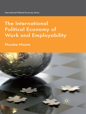 cover image of The International Political Economy of Work and Employability